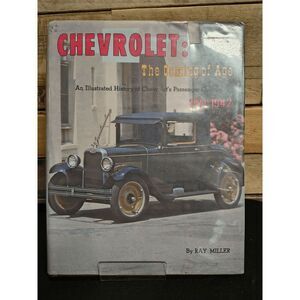 Chevrolet: The Coming of Age 1911-1942 Illustrated History by Ray Miller 1976